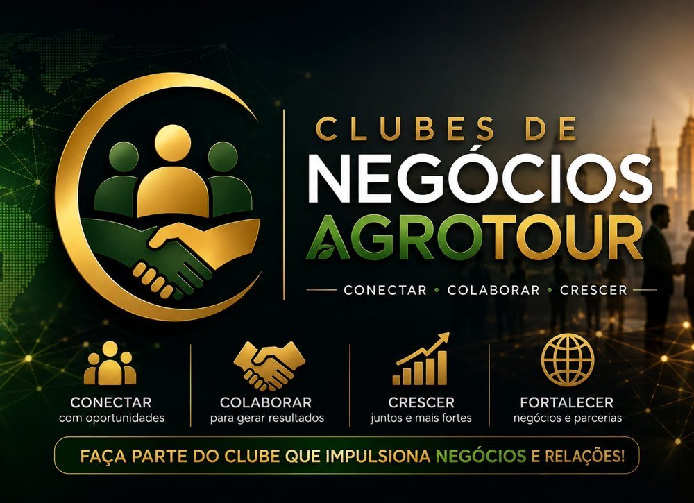 Clubes de Negócios Agrotour: conectar, colaborar, crescer e fortalecer negócios e parcerias